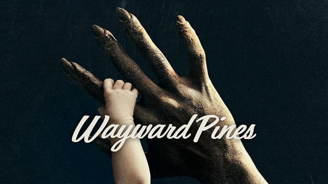   Wayward Pines 